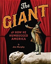 The Giant and How He Humbugged America (Hardcover)