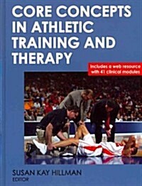 Core Concepts in Athletic Training and Therapy (Hardcover)