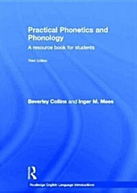 Practical Phonetics and Phonology : A Resource Book for Students (Hardcover, 3 New edition)