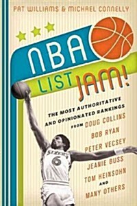 NBA List Jam!: The Most Authoritative and Opinionated Rankings (Paperback)