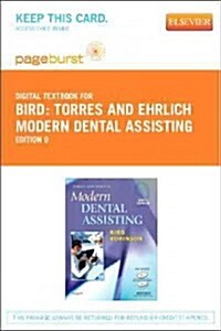 Torres and Ehrlich Modern Dental Assisting (Paperback, Pass Code, 9th)
