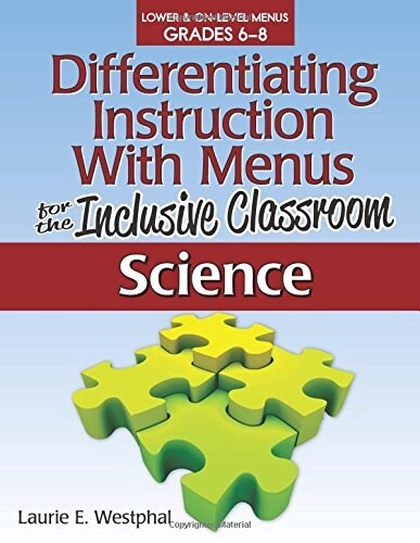 Differentiating Instruction with Menus for the Inclusive Classroom: Science (Grades 6-8) (Paperback)