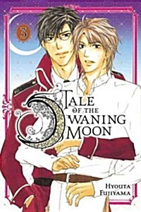 Tale of the Waning Moon, Vol. 3: Volume 3 (Paperback)