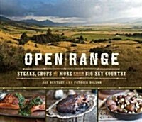 [중고] Open Range: Steaks, Chops, and More from Big Sky Country (Hardcover)