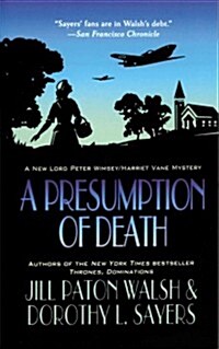 A Presumption of Death: A Lord Peter Wimsey/Harriet Vane Mystery (Paperback)