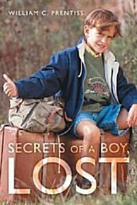 Secrets of a Boy, Lost (Hardcover)