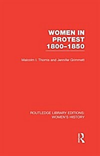 Women in Protest 1800-1850 (Hardcover)