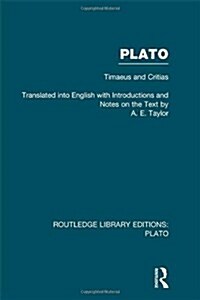 Plato: Timaeus and Critias (RLE: Plato) (Hardcover)