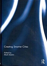 Creating Smart-Er Cities (Hardcover, New)