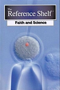 Reference Shelf: Faith & Science: 0 (Hardcover)