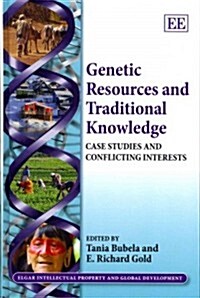 [중고] Genetic Resources and Traditional Knowledge : Case Studies and Conflicting Interests (Hardcover)