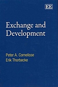 Exchange and Development : An Anatomy of Economic Transactions (Paperback)