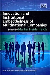 Innovation and Institutional Embeddedness of Multinational Companies (Hardcover)