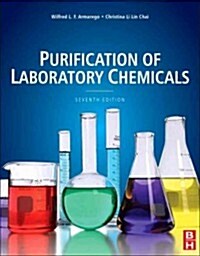 Purification of Laboratory Chemicals (Paperback, 7 Rev ed)