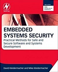 Embedded Systems Security : Practical Methods for Safe and Secure Software and Systems Development (Paperback)