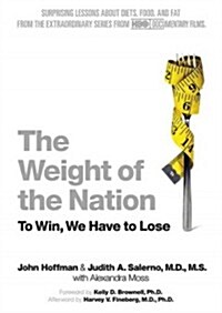 The Weight of the Nation: To Win, We Have to Lose (MP3 CD)