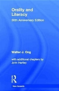 Orality and Literacy : 30th Anniversary Edition (Hardcover, 3 ed)