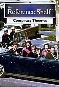 Reference Shelf: Conspiracy Theories: 0 (Paperback)