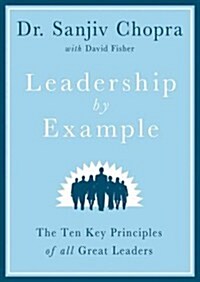 Leadership by Example: The Ten Key Principles of All Great Leaders (MP3 CD)