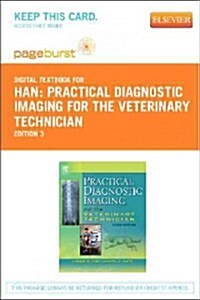 Practical Diagnostic Imaging for the Veterinary Technician - Elsevier eBook on Vitalsource (Retail Access Card) (Hardcover, 3)