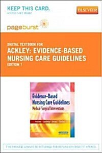 Evidence-Based Nursing Care Guidelines - Elsevier eBook on Vitalsource (Retail Access Card): Medical-Surgical Interventions (Hardcover)