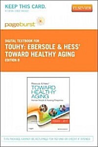 Ebersole & Hess Toward Healthy Aging (Paperback, Pass Code, 8th)