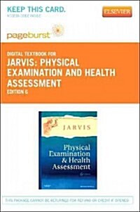 Physical Examination and Health Assessment - Elsevier eBook on Vitalsource (Retail Access Card) (Hardcover, 6)