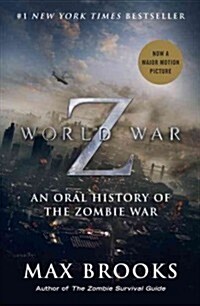 [중고] World War Z (Mass Market Movie Tie-In Edition): An Oral History of the Zombie War (Paperback)