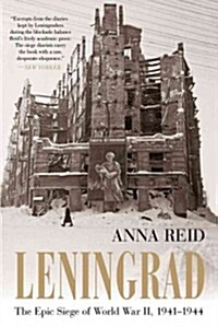 Leningrad: The Epic Siege of World War II, 1941-1944 (Paperback)