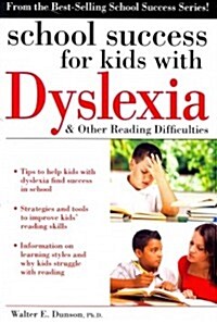 School Success for Kids with Dyslexia & Other Reading Difficulties (Paperback)