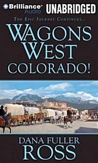 Wagons West Colorado! (MP3 CD)