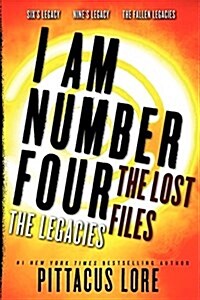 I Am Number Four: The Lost Files: The Legacies (Paperback)