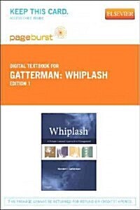 Whiplash - Elsevier eBook on Vitalsource (Retail Access Card): A Patient Centered Approach to Management (Hardcover)