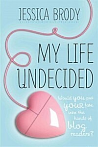 My Life Undecided (Paperback)