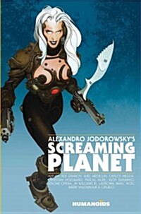 Alexandro Jodorowskys Screaming Planet (Hardcover)