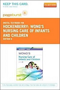 Wongs Nursing Care of Infants and Children - Elsevier eBook on Vitalsource (Retail Access Card) (Hardcover, 9)