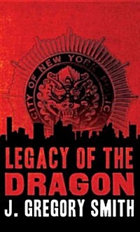 Legacy of the Dragon: A Paul Chang Novel (Paperback)