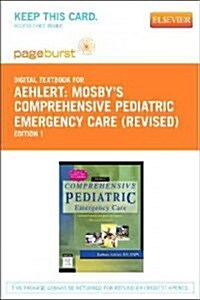 Mosbys Comprehensive Pediatric Emergency Care (Paperback, Pass Code, RE)