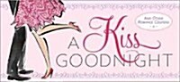 A Kiss Goodnight: And Other Romance Coupons (Paperback)