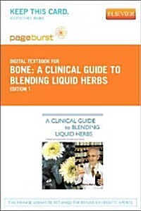 A Clinical Guide to Blending Liquid Herbs (Paperback, Pass Code)