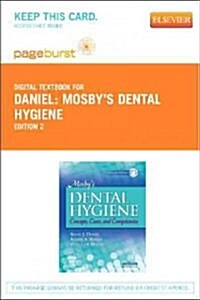 Mosbys Dental Hygiene - Elsevier eBook on Vitalsource (Retail Access Card): Concepts, Cases, and Competencies (Hardcover, 2)