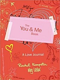 The You & Me Book: A Love Journal (Paperback)