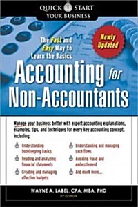 Accounting for Non-Accountants: The Fast and Easy Way to Learn the Basics (Paperback, 3)