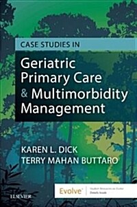 Case Studies in Geriatric Primary Care & Multimorbidity Management (Paperback)