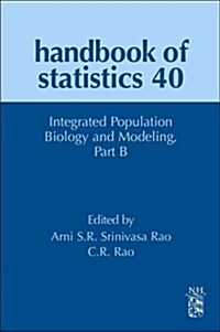 Integrated Population Biology and Modeling Part B: Volume 40 (Hardcover)