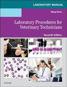 Laboratory Manual for Laboratory Procedures for Veterinary Technicians (Paperback, 7)