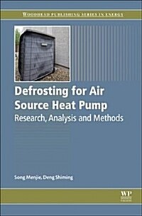 Defrosting for Air Source Heat Pump : Research, Analysis and Methods (Paperback)