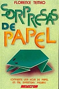 Sorpresas de Papel/ Paper Pandas and Jumping Frogs (Paperback)