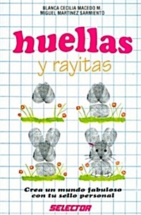 Huellas Y Rayitas (Paperback)