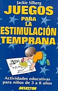 Juegos para la estimulacion temprana/500 minute games (Paperback, Translation)